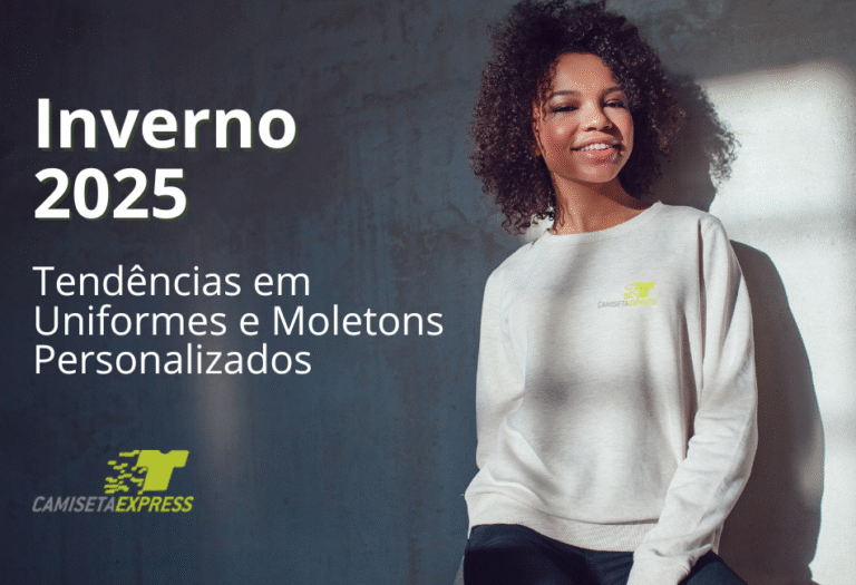 Inverno 2025 Tendências em Uniformes e Moletons Personalizados