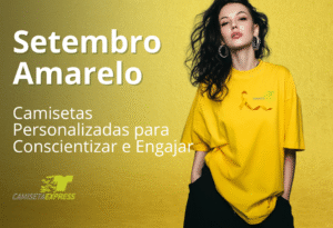 Setembro Amarelo - Camisetas Personalizadas