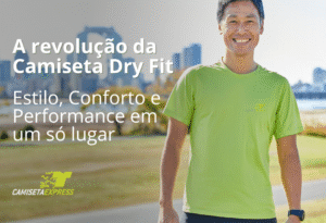 A revolução da Camiseta Dry Fit Estilo, Conforto e Performance em um só lugar