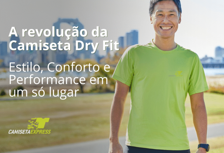 A revolução da Camiseta Dry Fit Estilo, Conforto e Performance em um só lugar