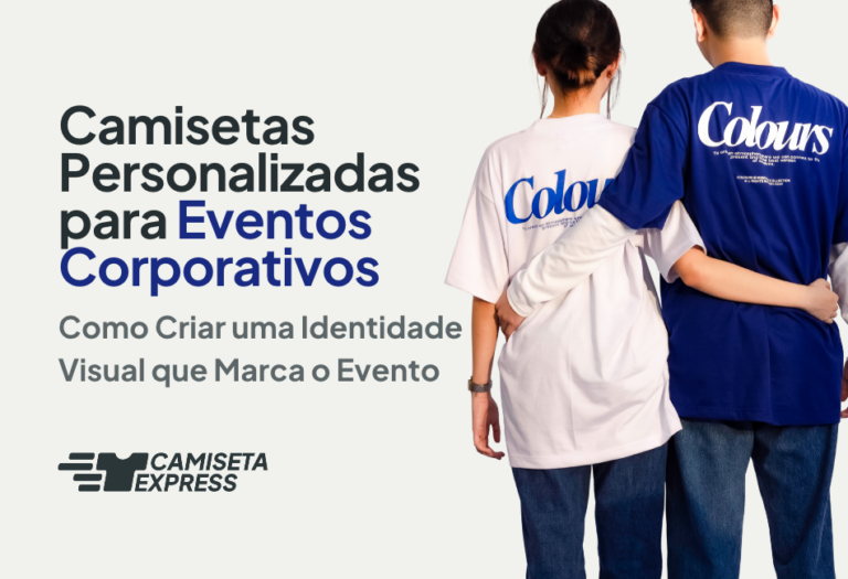 Camisetas Personalizadas para Eventos Corporativos_ Como Criar uma Identidade Visual que Marca o Evento