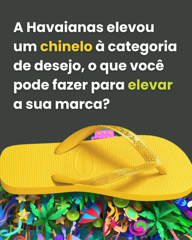 A Havaianas transformou um item simples em um ícone global. ✨
Se até um chinelo pode se tornar objeto de desejo, imagine o potencial da sua marca com a estratégia certa.